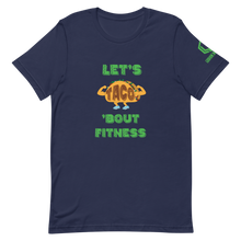 Load image into Gallery viewer, Taco ‘Bout Fitness T-Shirt