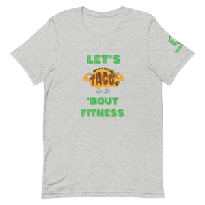 Taco ‘Bout Fitness T-Shirt