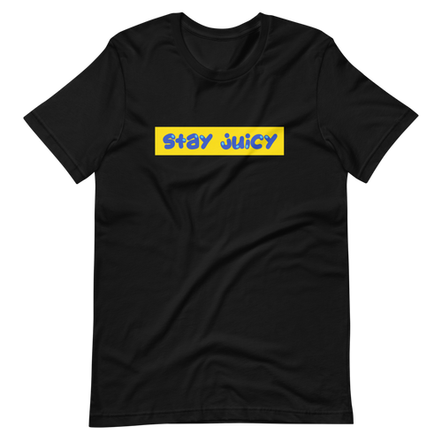 Stay Juicy T-Shirt