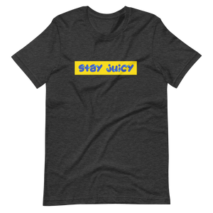 Stay Juicy T-Shirt