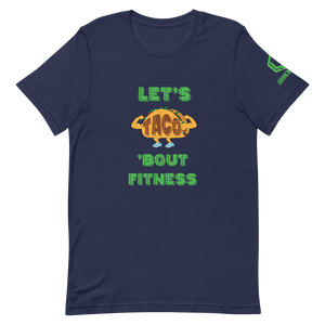 Taco ‘Bout Fitness T-Shirt