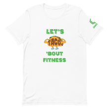 Load image into Gallery viewer, Taco ‘Bout Fitness T-Shirt
