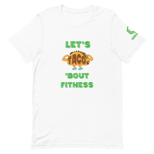 Taco ‘Bout Fitness T-Shirt